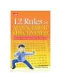 12 Rules of Management Effectiveness- Kearifan China Kuno dari Tao Zhu Gong