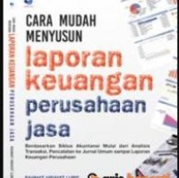 Cara mudah menyusun laporan keuangan perusahaan