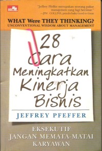 28 Cara Meningkatkan Kinerja Bisnis : Eksekutif Jangam Memata-Matai Karyawan