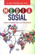 Media Sosial; perspektif komunikasi, budaya, dan sosioteknologi