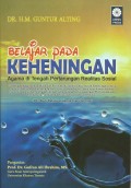 Belajar Pada Keheningan : Agama di Tengah Pertarungan Realitas Sosial