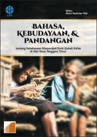 Bahasa Kebudayaan dan Pandangan : tentang Kebahasaan Masyarakat Etnik (Lokal) Kafoa di Alor NusaTenggara Timur