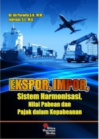 Ekspor Impor Sistem Harmonisasi , Nilai Pabean dan Pajak Dalam Kepabeanan