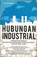 Hubungan Industrial : Memahami dan Mengatasi Potensi Konflik Kepentingan Pengusaha Pekerja Pada Era Modal Global