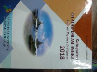 Kabupaten Cilacap Dalam Angka; Cilacap Regency in Figures 2018