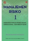 Manajemen Resiko 1; Mengidentifikasi Risiko Pasar, Operasional dan Credit Bank