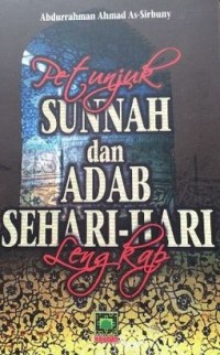 Petunjuk Sunnah dan Adab Sehari-hari Lengkap