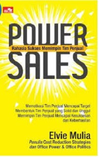 Power Sales; Rahasia Sukses Memimpin Tim Penjual