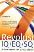 Revolusi IQ/EQ/SQ : antara neurosains dan al-qur'an