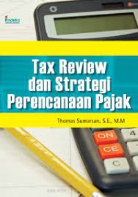 Tax Review dan Strategi Perencanaan Pajak