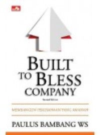 Built to Bless Company-Membangun Perusahaan yang Amanah