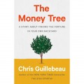 The Money Tree: A Story About Finding The Fortune In Your Own Backyard