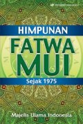 Himpunan Fatwa MUI Sejak 1975