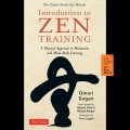 Introduction to Zen Training: A Physical Approach To meditation And Mind-Body Training