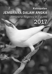 Kabupaten Jembarana Dalam Angka; Jembrana Regency in Figures 2017