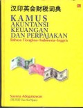 Kamus Akutansi Keuangan dan Perpajakan; bahasa Tionghoa-Indonesia-Inggris