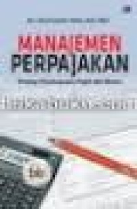 Manajemen Perpajakan; strategi perencanaan pajak dan bisnis