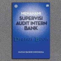 Memahami Supervisi Audit Bank