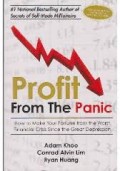 Profit From The Panic; Cara Memperoleh Keuntungan dari Krisis Keuangan Terburuk Sejak Great Depression