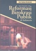 Reformasi Birokrasi Publik Di Indonesia