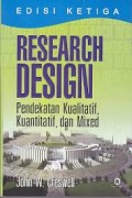 Research Design : Pendekatan Kualitatif, Kuantitatif dan Mixed