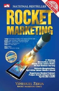 Rocket Marketing, 17 Strategi Meroketkan Omzet Bisnis Anda dalam Wwaktu 90 Hari Bahkan Kurang-Cet IV