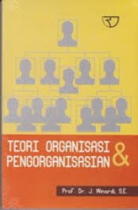 Teori organisasi dan pengorganisasian