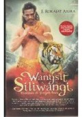 Wangsit Siliwangi; harimau di tengah bara