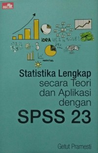 Statistika Lengkap Secara Teori dan Aplikasi dengan SPSS 23