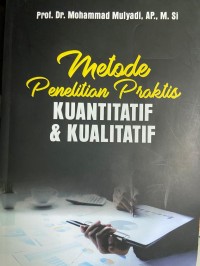 Image of Metode Penelitian Praktis Kuantitatif & Kualitatif