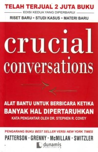 Image of Crucial Conversations : Alat Bantu Untuk Berbicara Ketika Banyak Hal Dipertaruhkan