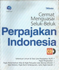 Image of Cermat Menguasai Seluk Beluk Perpajakan Indonesia