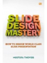 Image of Slide Design Mastery,How to disign world class slide presentation