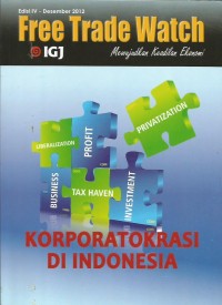 Image of Free Trade Watch : mewujudkan Keadilan Ekonomi = Korporatokrasi di Indonesia