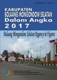 Image of Kabupaten Bolaang Mongondow Selatan Dalam Angka; Bolaang Mongondow Selatan Regency in Figures 2017