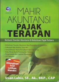 Image of Mahir Akuntansi Pajak Terapan : Berbasis Standar Akuntansi dan Ketentuan Pajak Terbaru