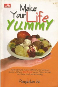 Image of Make Your Life Yummy