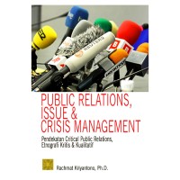 Image of Public Relation, Issue & Crisis Manageent ; Pendekatan Critical Public reltions, Etnografi Kritis & Kualiatif