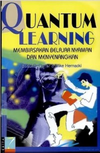 Image of Quantum learning : membiasakan belajar nyaman dan menyenangkan