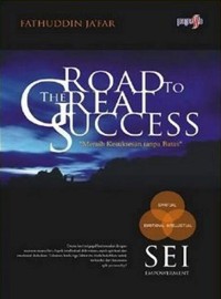 Image of Road to the success : meraih kesuksesan tanpa batas