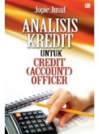 Image of Analisis Kredit Untuk Credit (account) Officer