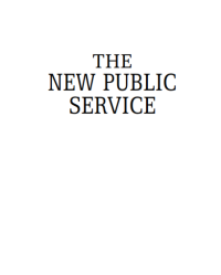 Image of The New Public Service: Serving, Not Steering