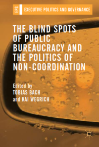 Image of The Blind Spots of Public Bureaucracy and the Politics of Non-Coordination