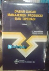 Image of Dasar - Dasar manajemen Produksi Dan Operasi.ed.1
