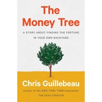 Image of The Money Tree: A Story About Finding The Fortune In Your Own Backyard