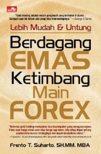 Image of Lebih Mudah dan Untung Berdagang Emas Ketimbang Main Forex